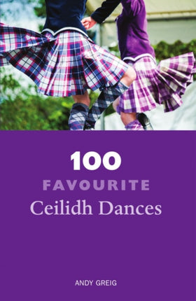 100 Favourite Ceilidh Dances