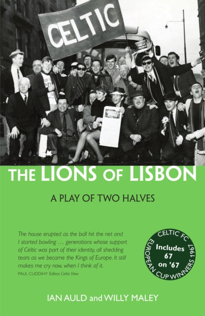 The Lions of Lisbon: A Play of Two Halves