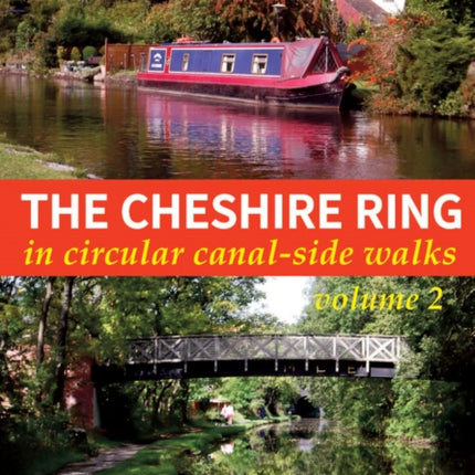 The Cheshire Ring: In Circular Canal-Side Walks: Volume 2