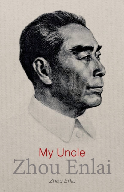 My Uncle Zhou Enlai