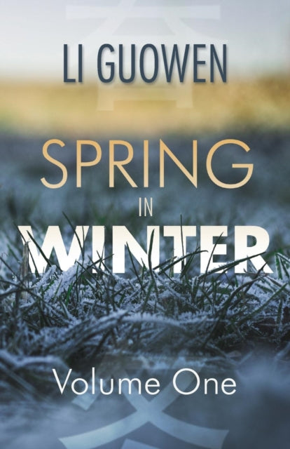 The Spring in Winter: Volume 1