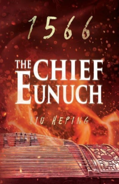 The 1566 Series (Book 3): The Chief Eunuch