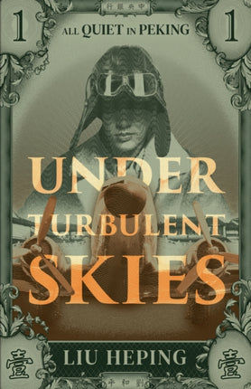 All Quiet in Peking (Book 1): Under Turbulent Skies