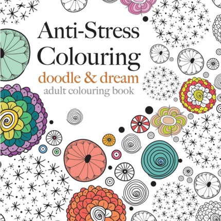 Anti-Stress Colouring: doodle & dream