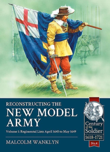 Reconstructing the New Model Army Volume 1: