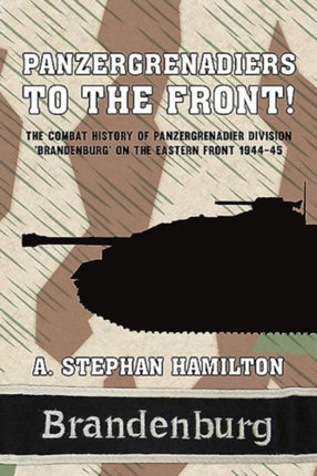 Panzergrenadiers to the Front!: The Combat