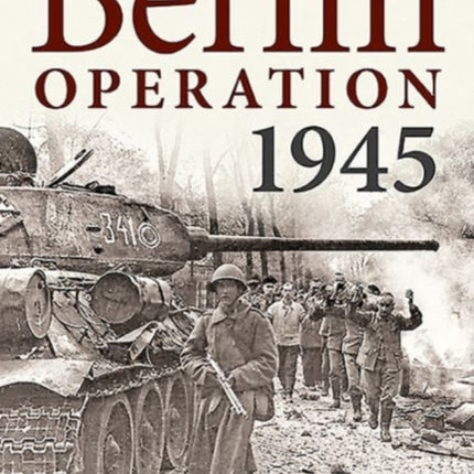 The Berlin Operation, 1945