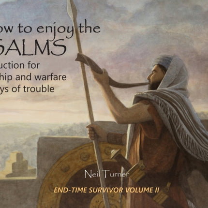 How to Enjoy the Psalms