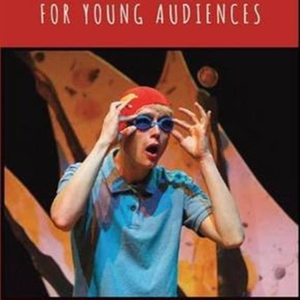 50 Best Plays for Young Audiences: A celebration of 50 years of theatre-making in England for children and young people