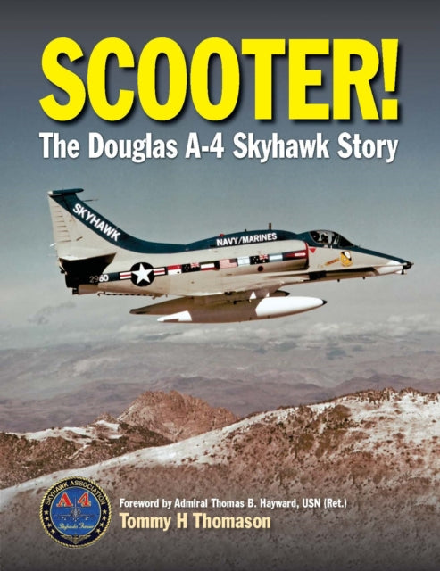 Scooter!: The Douglas A-4 Skyhawk Story