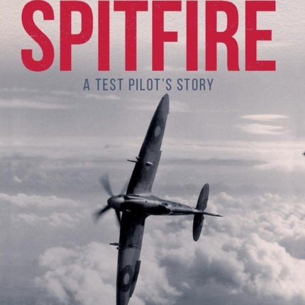 Spitire - A Test Pilots Story