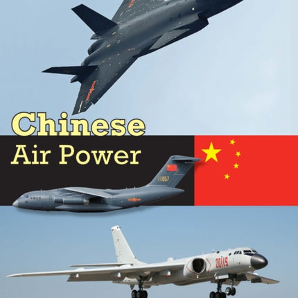 Chinese Air Power: Current Organisation and Aircraft of all Chinese Air Forces