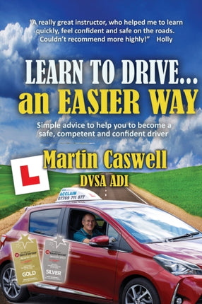 Learn To Drive...an Easier Way: Updated for 2020