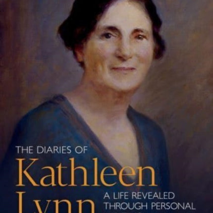 The Diaries of Kathleen Lynn: A Life Revealed through Personal Writing