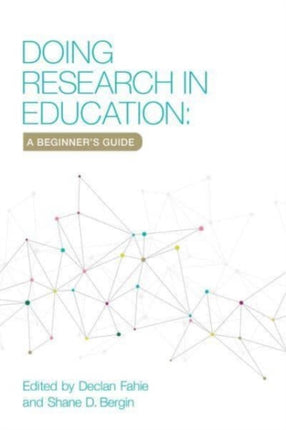 Doing Research in Education: A Beginner's Guide