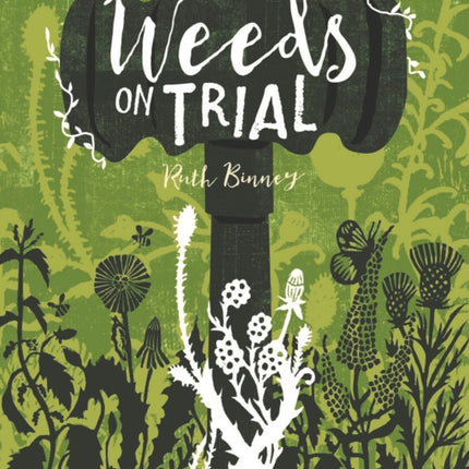 Weeds on Trial