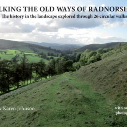 Walking the Old Ways of Radnorshire: The history