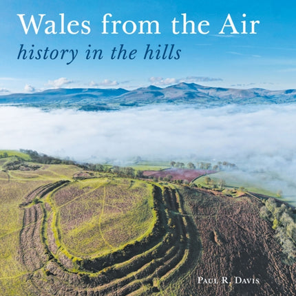 Wales from the Air: history in the hills