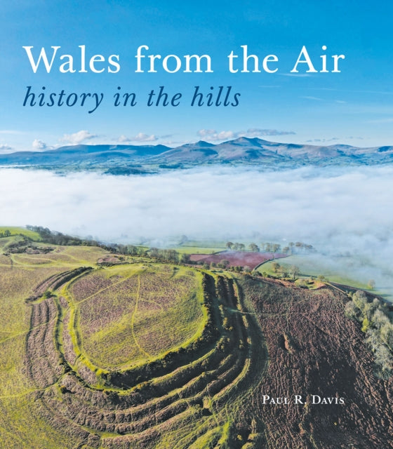 Wales from the Air: history in the hills