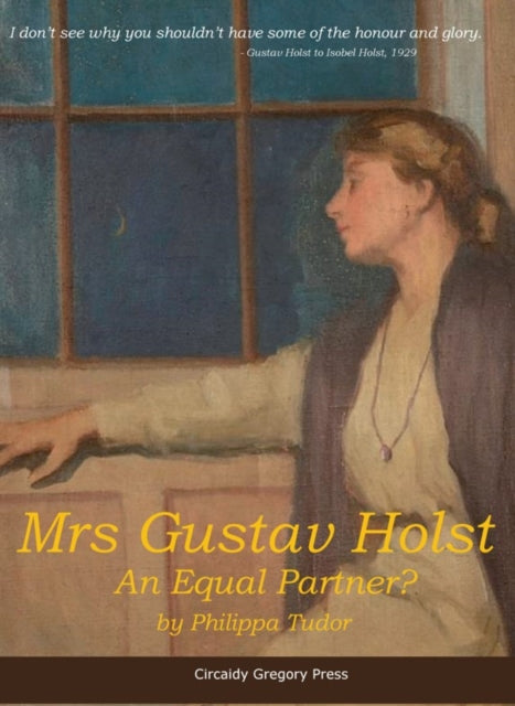 Mrs Gustav Holst: An Equal Partner?