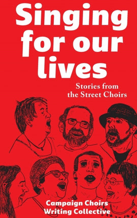 Singing for Our Lives: Stories from the Street