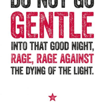 Dylan Thomas Print: Do Not Go Gentle