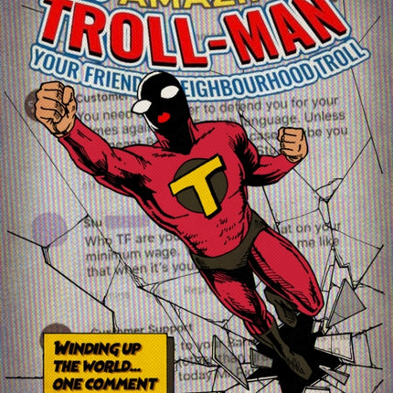 The Amazing Troll-man: Winding up the world...one comment at a time!