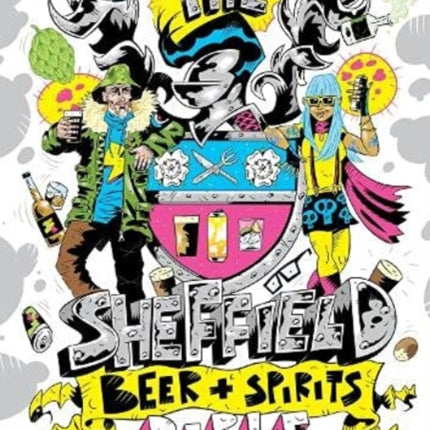 The Sheffield Beer and Spirit Bible