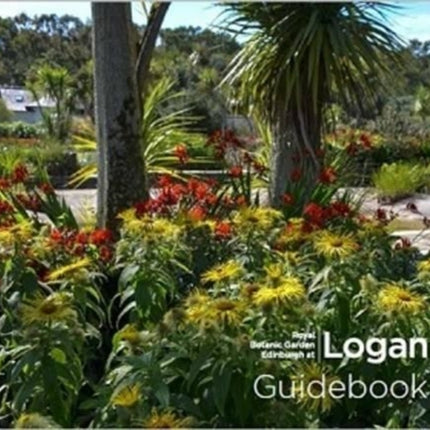 Royal Botanic Garden Edinburgh at Logan Guidebook