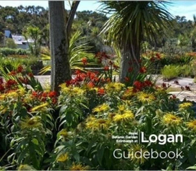 Royal Botanic Garden Edinburgh at Logan Guidebook