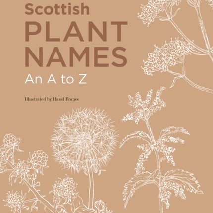 Scottish Plant Names: An A to Z