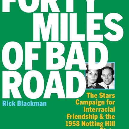 Forty Miles Of Bad Road: The Stars Campaign for