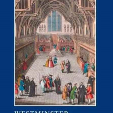 Westminster Part II: The Art, Architecture and Archaeology of the Royal Palace