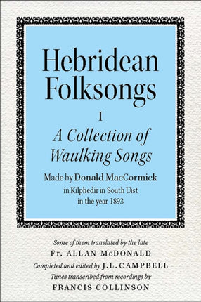 Hebridean Folk Songs: A Collection of Waulking Songs by Donald MacCormick