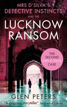 Mrs D'Silva's Detective Instincts and the Lucknow Ransom