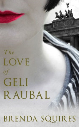 The Love of Geli Raubal