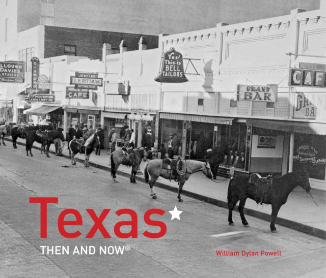 Texas Then and Now® (Then and Now)