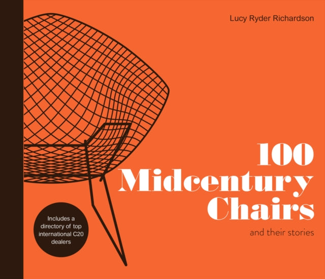 100 Midcentury Chairs: and their stories