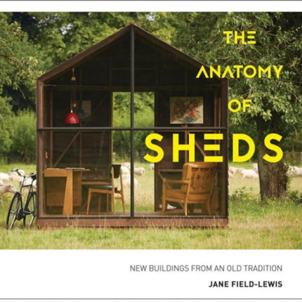 The Anatomy of Sheds