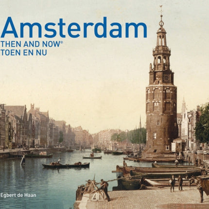 Amsterdam Then and Now R