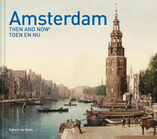 Amsterdam Then and Now R