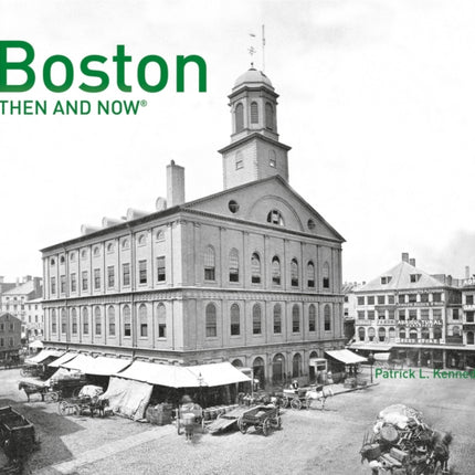 Boston Then and Now