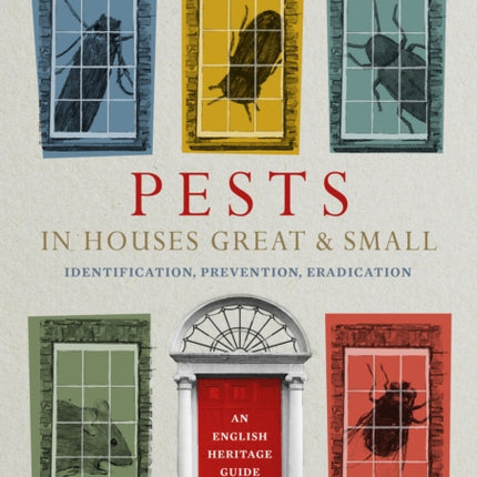 Pests in Houses Great and Small: Identification,