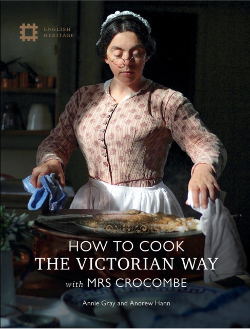 How to Cook the Victorian Way with Mrs Crocombe