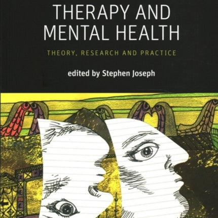 The Handbook of Person-Centred Therapy and Mental Health: Theory, Research and Practice