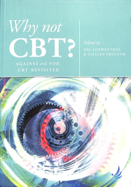 Why Not CBT?: Against and for CBT Revisited