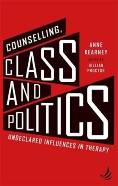 Counselling, Class and Politics: Undeclared