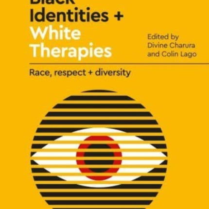 Black Identities and White Therapies: Race, respect and diversity