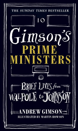 Gimson's Prime Ministers: Brief Lives from Walpole to Johnson