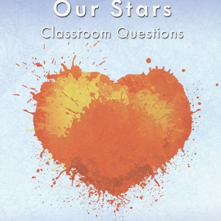 The Fault in Our Stars Classroom Questions